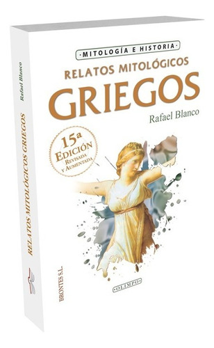 Libro Relatos Mitológicos Griegos Rafael Blanco