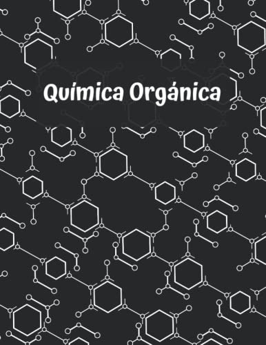 Quaderno Quimica Organica: Cuaderno De Papel Cuadriculado He