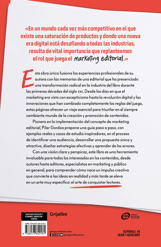 El Arte De Conquistar Lectores: El Marketing De Libros En La Era Digital, De Gordoa, Pilar., Vol. 1. Editorial Grijalbo, Tapa Pasta Blanda, Edición 1 En Español, 2024