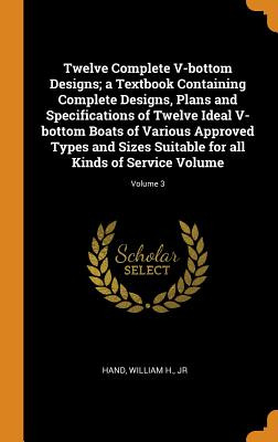 Libro Twelve Complete V-bottom Designs; A Textbook Contai...