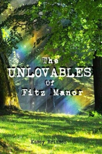 The Unlovables Of Fitz Manor