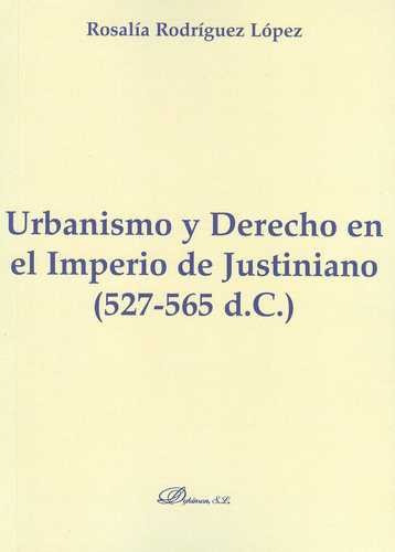 Libro Urbanismo Y Derecho En El Imperio De Justiniano (527-