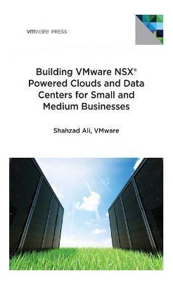 Libro Building Vmware Nsx Powered Clouds And Data Centers...