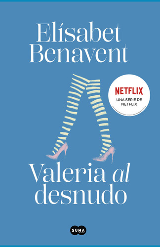 Libro Valeria Al Desnudo (saga Valeria 4) - Benavent, Elã...