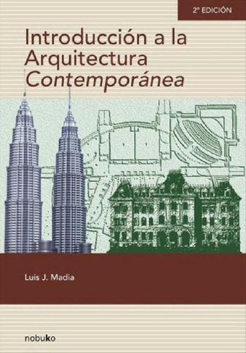 Libro - Introduccion A La Arquitectura Contemporanea - 2º E