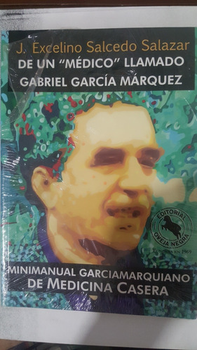 De Un Médico Llamado Gabriel García Márquez. Manualgarciamar