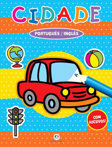 Cidade: Português / Inglês - Com adesivos!, de Cultural, Ciranda. Série Treinando inglês Ciranda Cultural Editora E Distribuidora Ltda. em inglês, 2018