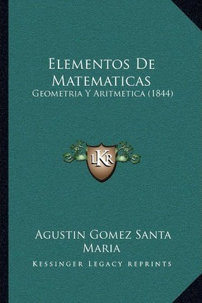 Elementos De Matematicas - Agustin Gomez Santa Maria (pap...