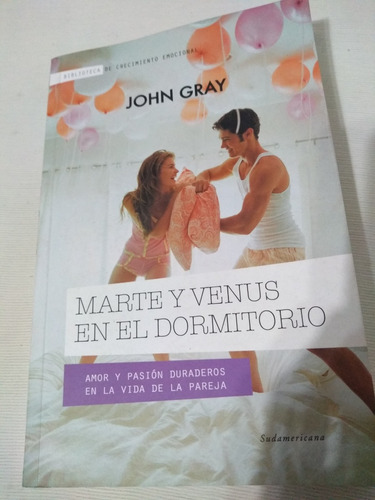 John Gray Marte Y Venus En El Dormitorio Amor Y Pasion Durad