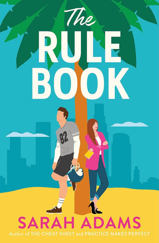 The Rule Book: The Highly Anticipated Follow Up To The Tiktok Sensation, The Cheat Sheet!, De Sarah Adams. Editorial Headline Eternal, Capa Mole Em Inglês, 2024