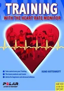 Training With The Heart Rate Monitor - Kuno Hottenrott (p...