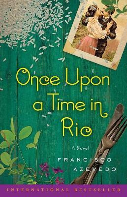 Libro Once Upon A Time In Rio: A Novel - Francisco Azevedo