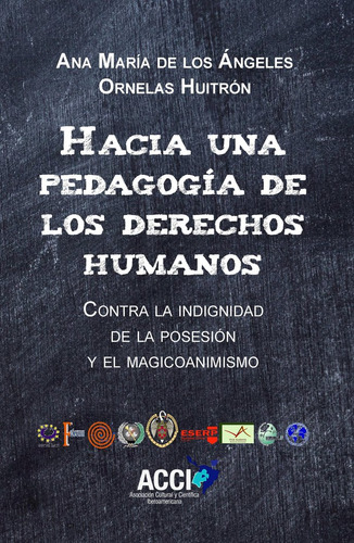 Hacia Una Pedagogia De Los Derechos Humanos.