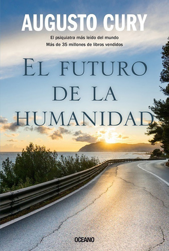 El Futuro De La Humanidad, De Cury, Augusto. Editorial Océano, Tapa Blanda En Español, 2022