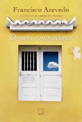Os Novos Moradores, De Azevedo, Francisco. Editora Record, Capa Mole, Edição 3ª Edição - 2017 Em Português