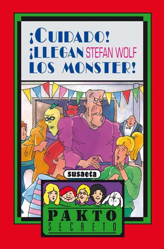 Cuidado Llegan Los Monster (pakto Secreto) / Susaeta