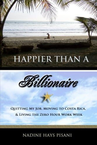 Libro: Than A Billionaire: Quitting My Job, Moving To Costa