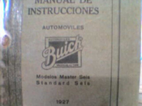 Libro Manual Original De Uso: Buick 6 Master-standard 1927