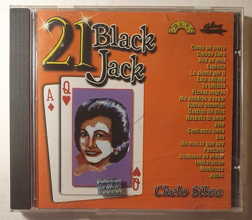 Cd Chelo Silva + 21 Black Jack + Como Un Perro + Campo Libre