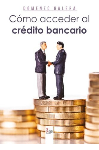 Como Acceder Al Credito Bancario