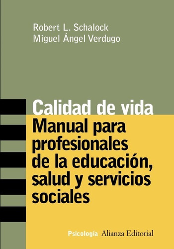 Calidad De Vida: Manual Para Profesionales De La Educacion,