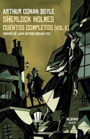 Sherlock Holmes  Cuentos Completos  Vol. Ii