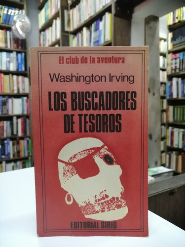 Libro. Los Buscadores De Tesoros. Washington Irving. 