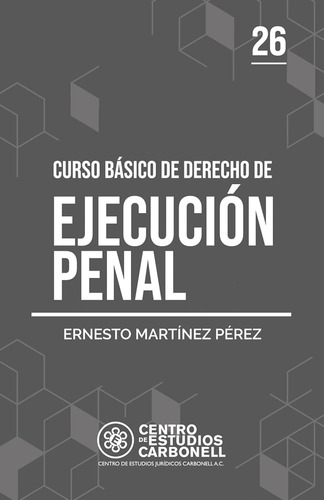 Curso Básico De Derecho De Ejecución Penal