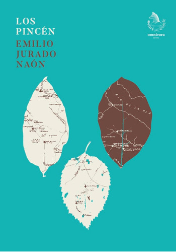 Los Pincén / Emilio Jurado Naón / Omnívora Editora / Nuevo!