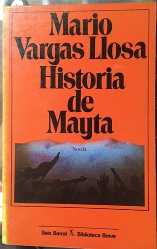 Historia De Mayta. Mario Vargas Llosa