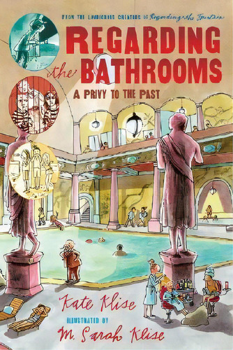Regarding The Bathrooms, De Kate Klise. Editorial Cengage Learning, Inc, Tapa Blanda En Inglés