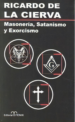 Masonerãâ¡a, Satanismo Y Exorcismo, De -. Editorial Grupo Anaya, Tapa Blanda En Español