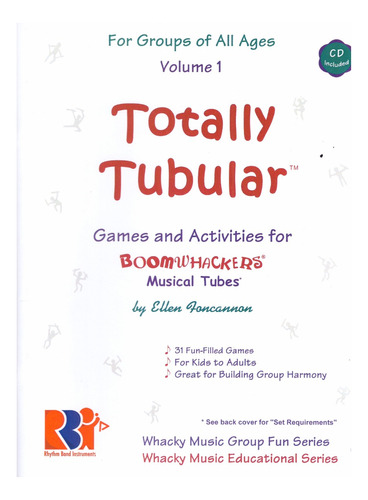 Totally Tubular: Games And Activities From Boomwhackers Musi