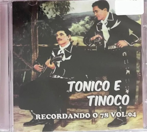 Cd-tonico E Tinoco -recordando O 78 -vol 4