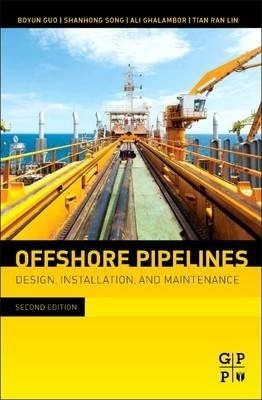 Offshore Pipelines - Boyun Guo