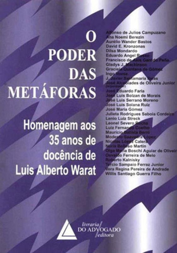 Poder Das Metaforas, O, De Campuzano, Alfonso De Julio. Editora Livraria Do Advogado, Capa Mole, Edição 1ª Edição - 1998 Em Português