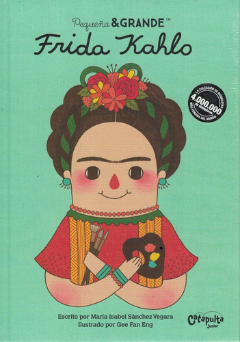 Pequeña Y Grande: Frida Kahlo