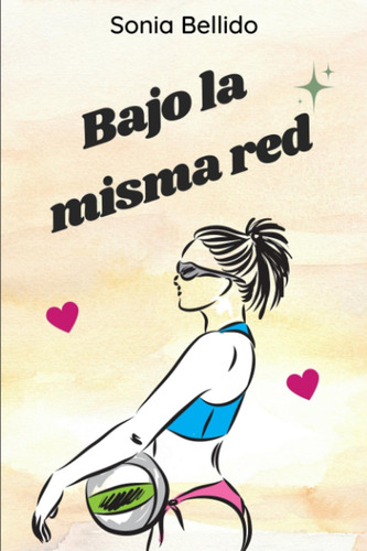 Libro: Bajo La Misma Red (spanish Edition)