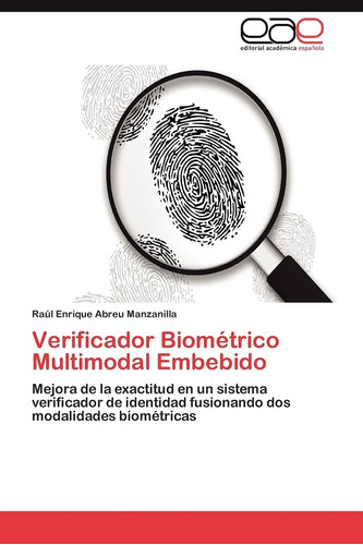 Libro: Verificador Biométrico Multimodal Embebido: Mejora De