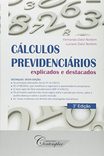 Livro Calculos Previdenciarios - Explicados E Destacados - Luciano Dalvi Norbim Fernando Dalvi Norbim