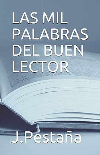 Libro: Las Mil Palabras Del Buen Lector (spanish Edition)