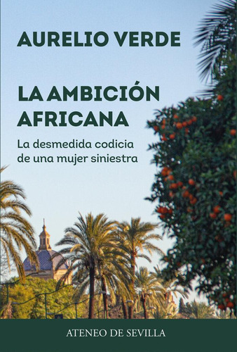 Libro: La Ambicion Africana. Verde Carmona, Aurelio. Ateneo 