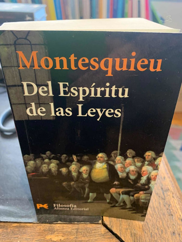 Del Espíritu De Las Leyes. Montesquieu