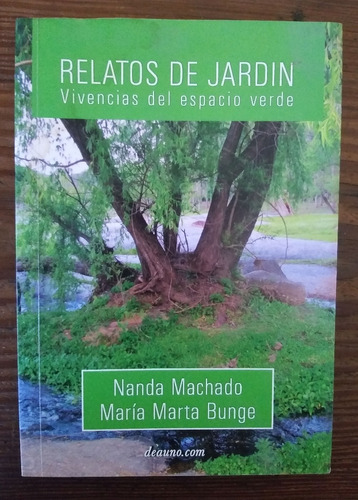 Relatos De Jardín De Nanda Machado Y María Marta Bunge