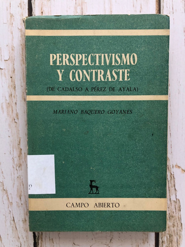 Perspectivismo Y Contraste / Mariano Baquero Goyanes