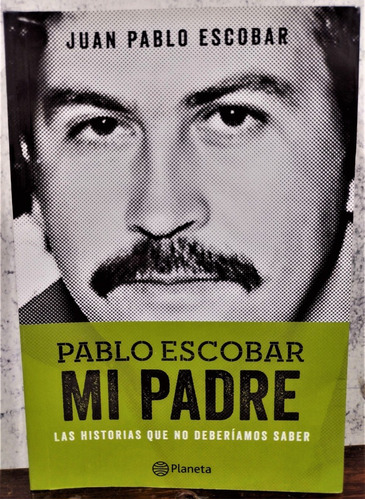 Mi Padre Pablo Escobar 
