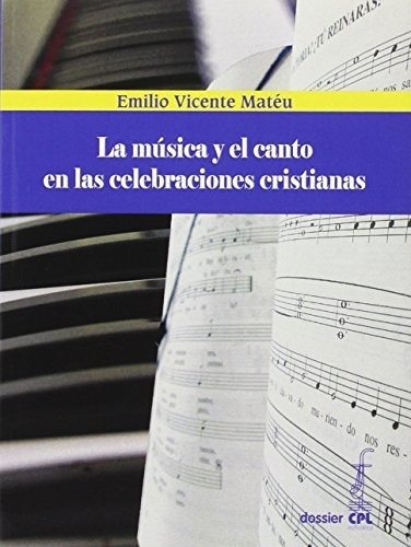 La Música Y El Canto En Las Celebraciones Cristianas