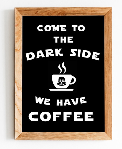 Cuadro Dark Side Coffee Star Wars - Madrid Deco