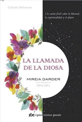 La Llamada De La Diosa, de Darder, Mireia. Editorial Ridgen, tapa tapa blanda en español, 2017