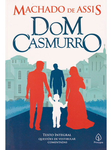 Literatura Nacional Romance Dom Casmurro Machado De Assis